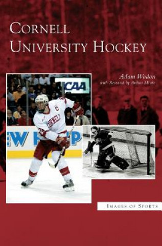 Βιβλίο Cornell University Hockey Adam Wodon