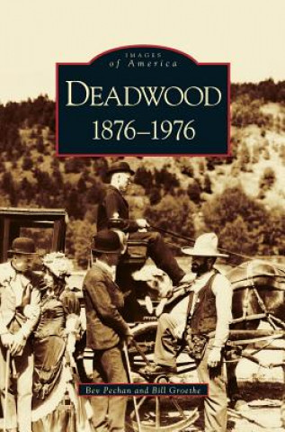 Könyv Deadwood Bev Pechan