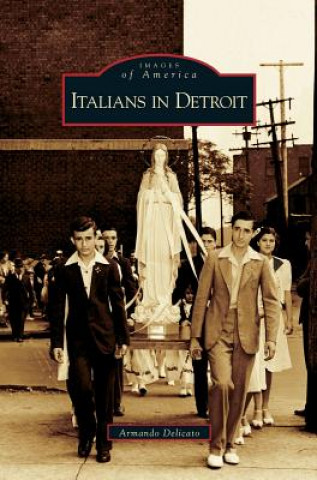 Buch Italians in Detroit Armando Delicato