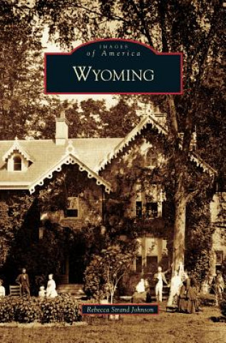 Książka Wyoming Rebecca Strand Johnson