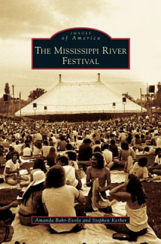 Könyv Mississippi River Festival Amanda Bahr-Evola
