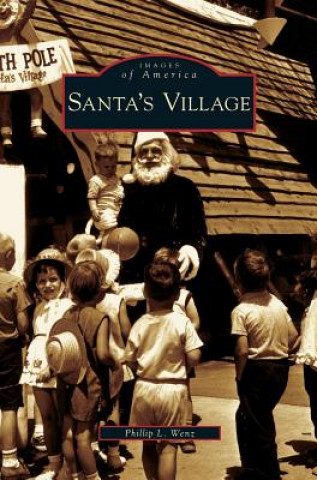 Carte Santa's Village Phillip L. Wenz