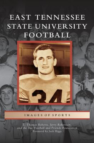 Könyv East Tennessee State University Football L. Thomas Roberts