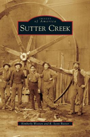 Boek Sutter Creek Kimberly Wooten
