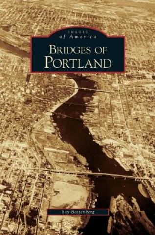 Buch Bridges of Portland Ray Bottenberg