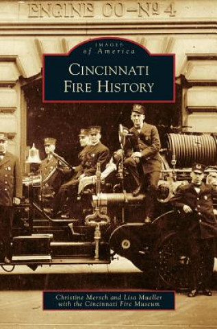 Książka Cincinnati Fire History Christine Mersch