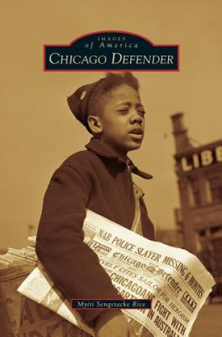 Könyv Chicago Defender Myiti Sengstacke Rice