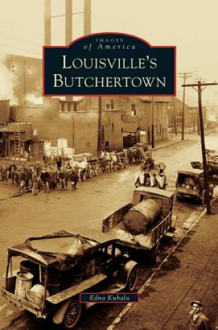 Książka Louisville's Butchertown Edna Kubala