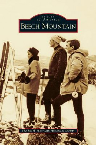 Книга Beech Mountain The Beech Mountain Historical Society