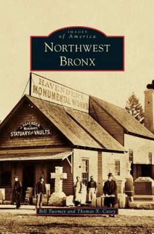 Книга Northwest Bronx Bill Twomey