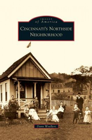 Buch Cincinnati's Northside Neighborhood Dann Woellert