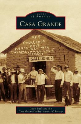 Книга Casa Grande Dawn Snell