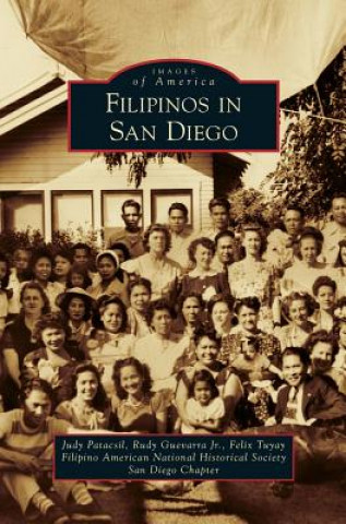 Könyv Filipinos in San Diego Judy Patacsil