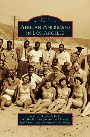 Книга African Americans in Los Angeles Karin L. Stanford