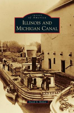 Książka Illinois and Michigan Canal David a. Belden