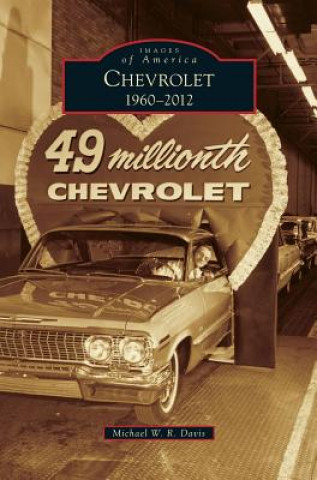 Книга Chevrolet, 1960-2012 Michael W. R. Davis