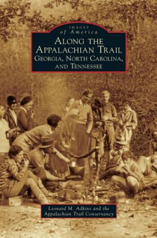 Kniha Along the Appalachian Trail Leonard M. Adkins