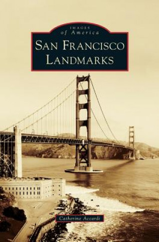 Kniha San Francisco Landmarks Catherine Accardi