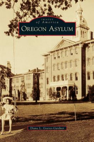 Carte Oregon Asylum Diane L. Goeres-Gardner
