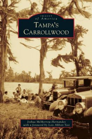 Kniha Tampa's Carrollwood Joshua McMorrow-Hernandez