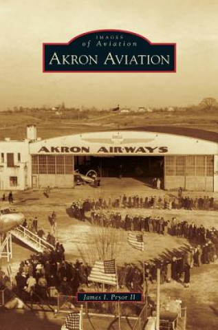 Knjiga Akron Aviation James I. II Pryor