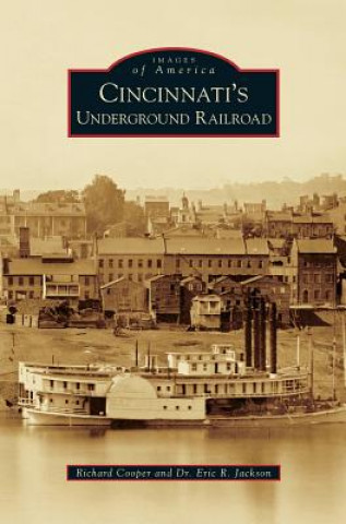 Carte Cincinnati's Underground Railroad Richard Cooper