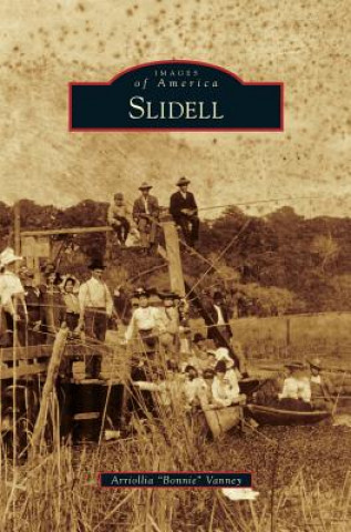 Knjiga Slidell Arriollia Bonnie Vanney