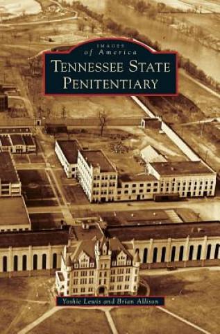 Książka Tennessee State Penitentiary Yoshie Lewis