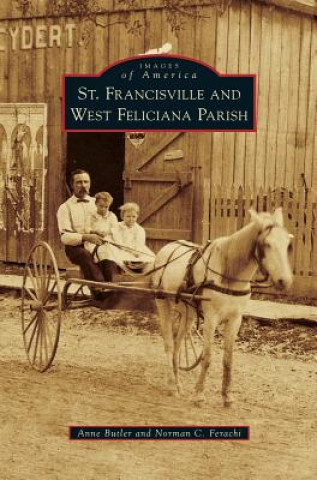 Könyv St. Francisville and West Feliciana Parish Anne Butler