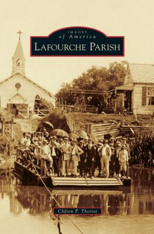 Книга Lafourche Parish Clifton P. Theriot