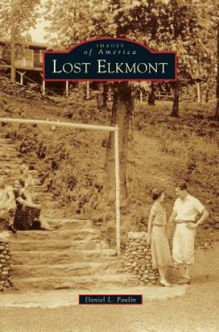 Knjiga Lost Elkmont Daniel L. Paulin