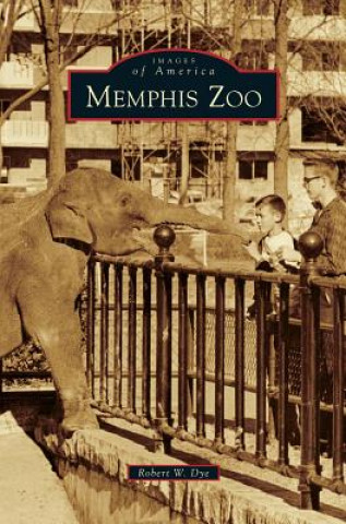 Книга Memphis Zoo Robert W. Dye