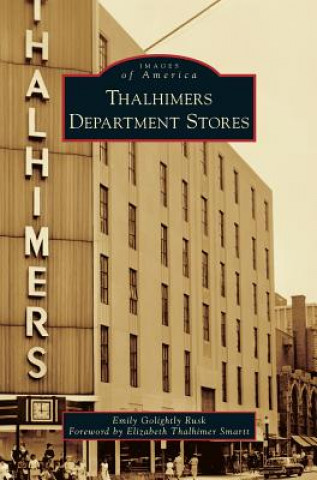 Könyv Thalhimers Department Stores Emily Golightly Rusk