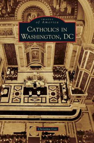 Livre Catholics in Washington D.C. Christina Cox