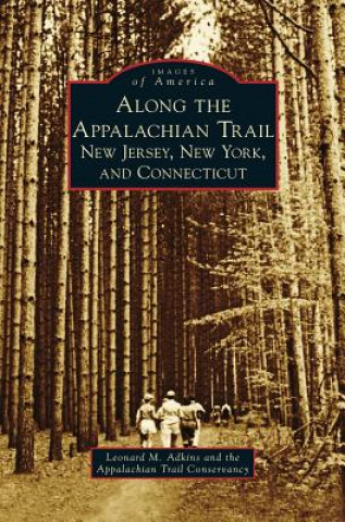 Book Along the Appalachian Trail Leonard M. Adkins