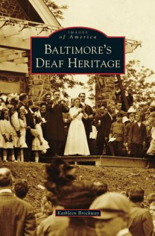 Kniha Baltimore's Deaf Heritage Kathleen Brockway