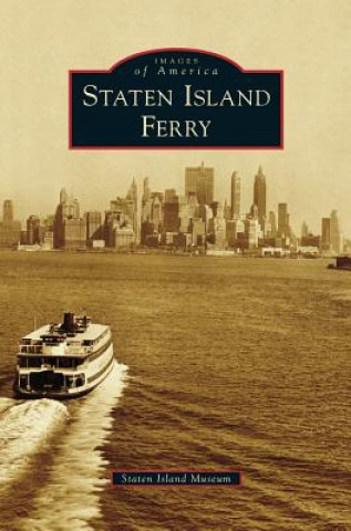 Könyv Staten Island Ferry Staten Island Museum