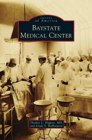 Könyv Baystate Medical Center Thomas L. Higgins MD