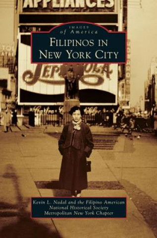 Kniha Filipinos in New York City Kevin L. Nadal