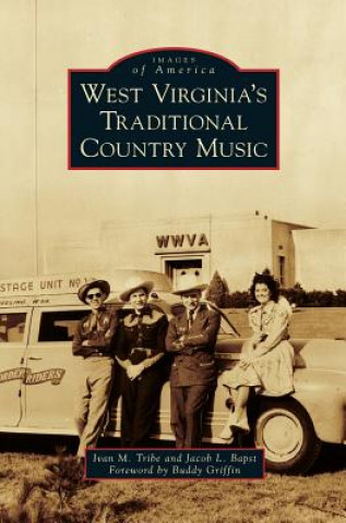Kniha West Virginia's Traditional Country Music Ivan M. Tribe