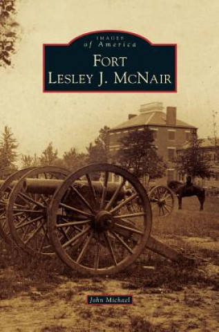 Kniha Fort Lesley J. McNair John Michael