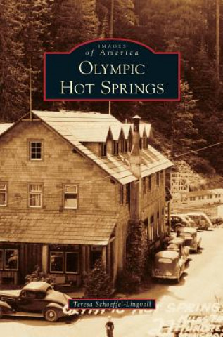 Kniha Olympic Hot Springs Teresa Schoeffel-Lingvall