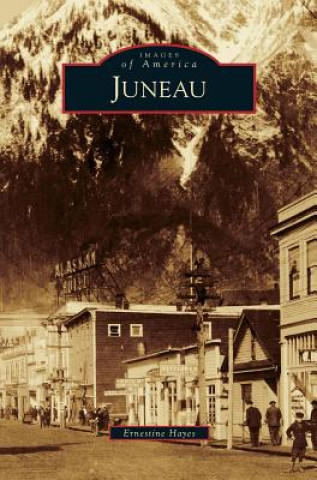 Kniha Juneau Ernestine Hayes