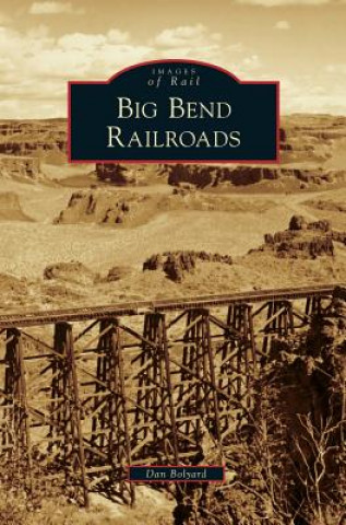 Kniha Big Bend Railroads Dan Bolyard