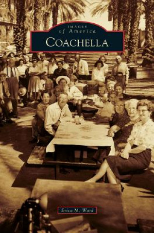 Libro Coachella Erica M. Ward