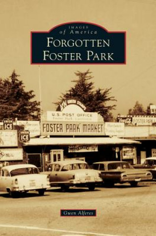 Könyv Forgotten Foster Park Gwen Alferes