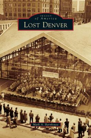 Kniha Lost Denver Mark a. Barnhouse