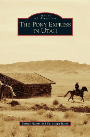 Libro Pony Express in Utah Patrick Hearty