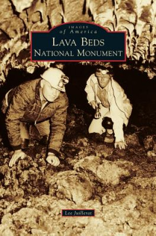 Knjiga Lava Beds National Monument Lee Juillerat