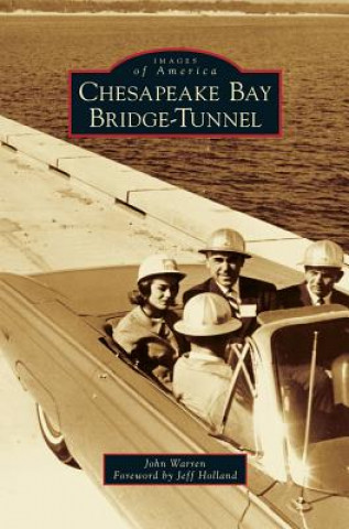 Kniha Chesapeake Bay Bridge-Tunnel John Warren